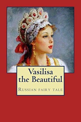  Vasilissa the Beautiful: A Tale of Courage, Cunning, and Fiery Encounters!